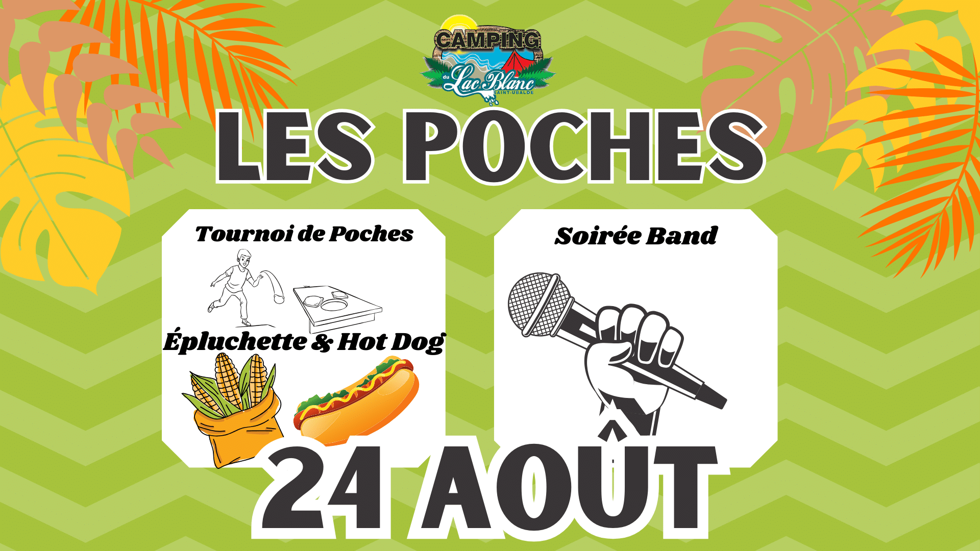 Tournoi de poches, épluchettes & hot dog + soirée band le 24 août 2024 au camping du lac blanc